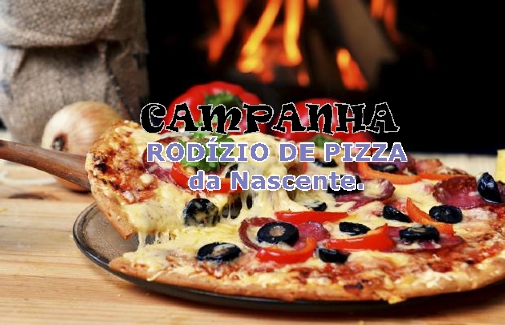 Campanha Rodízio de Pizza da Nascente