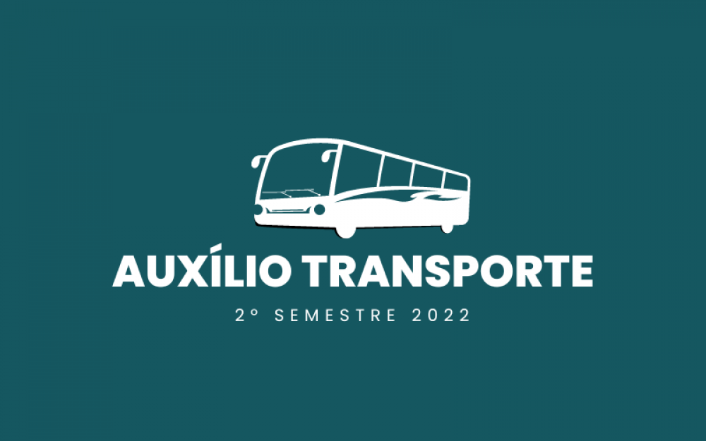 Concessão do Auxílio Transporte 2022