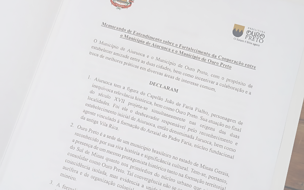 Ouro Preto e Aiuruoca assinam protocolo para se tornarem cidades-irmãs.